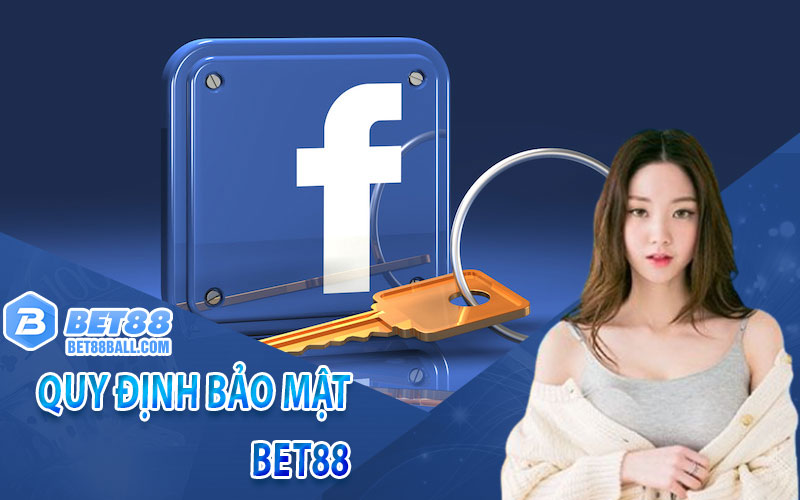 Bảo mật bet88 ball - Thông tin bảo mật nhà cái tuyệt đối 6 quy định bảo mật bet88